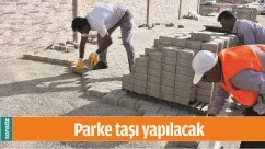 PARKE TAŞI YAPILACAK