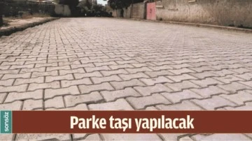 PARKE TAŞI YAPILACAK