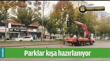 PARKLAR KIŞA HAZIRLANIYOR