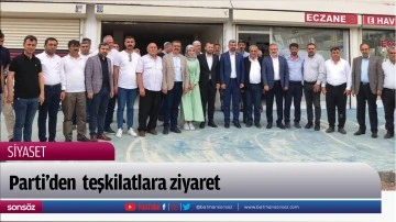 Parti&rsquo;den  teşkilatlara ziyaret