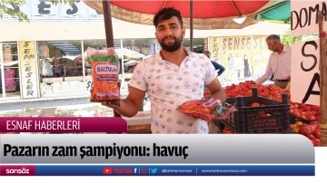 Pazarın zam şampiyonu: havu&ccedil; 