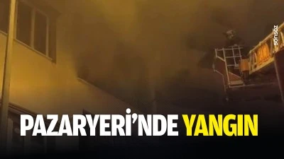 Pazaryeri&rsquo;nde yangın