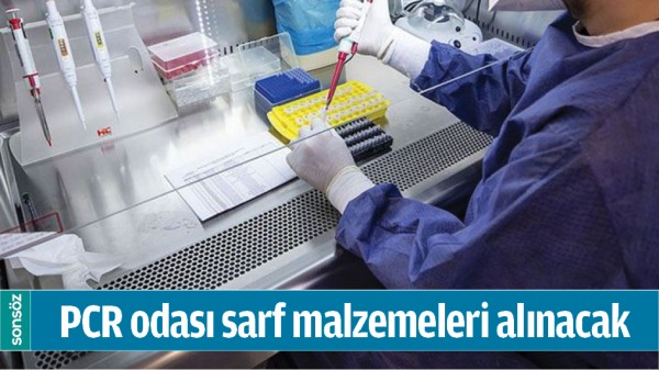 PCR ODASI SARF MALZEMELERİ ALINACAK