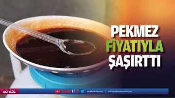 Pekmez fiyatıyla şaşırttı