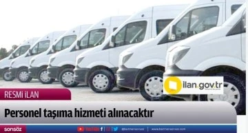 Personel taşıma hizmeti alınacaktır