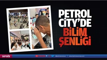 Petrol City'de bilim şenliği&hellip;