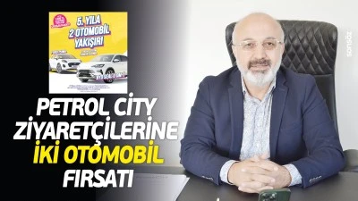Petrol City ziyaret&ccedil;ilerine iki otomobil fırsatı