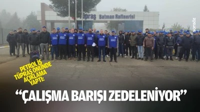 Petrol İş, T&Uuml;PRAŞ &ouml;n&uuml;nde a&ccedil;ıklama yaptı: &ldquo;&Ccedil;alışma barışı zedeleniyor&rdquo;