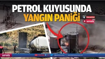 Petrol kuyusunda yangın paniği