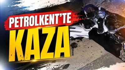 Petrolkent&rsquo;te kaza