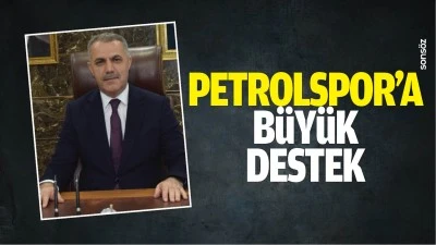 Petrolspor&rsquo;a b&uuml;y&uuml;k destek
