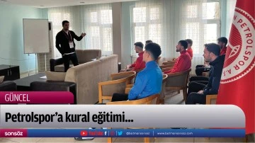 Petrolspor&rsquo;a kural eğitimi...