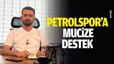Petrolspor&rsquo;a Mucize destek