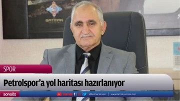 Petrolspor&rsquo;a yol haritası hazırlanıyor