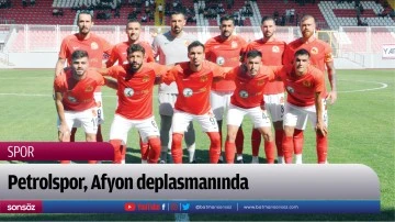 Petrolspor Afyon Deplasmanında Puanlarla Ayrılmak İ&ccedil;in Hedef Kuruyor