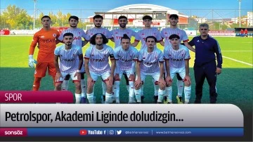Petrolspor, Akademi Liginde doludizgin&hellip;