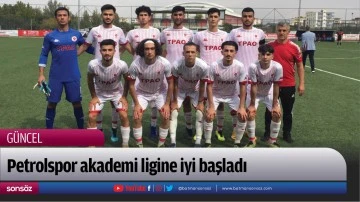 Petrolspor akademi ligine iyi başladı