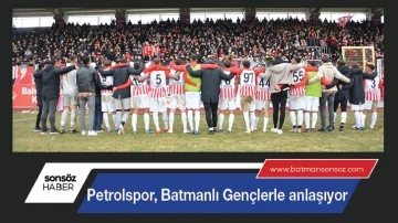 Petrolspor, Batmanlı Gen&ccedil;lerle anlaşıyor