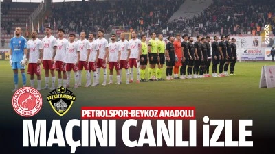Petrolspor-Beykoz Anadolu ma&ccedil;ını canlı izle