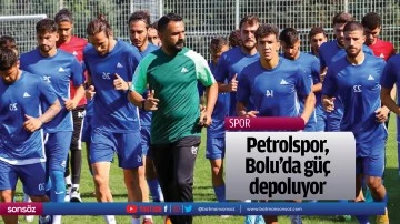 Petrolspor, Bolu'da g&uuml;&ccedil; depoluyor