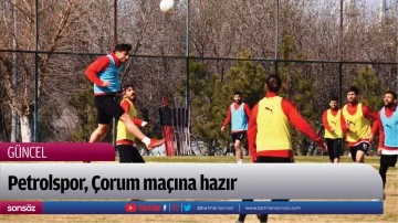 Petrolspor, &Ccedil;orum ma&ccedil;ına hazır
