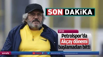 Petrolspor&rsquo;da Ak&ccedil;ay d&ouml;nemi başlamadan bitti