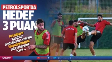 Petrolspor&rsquo;da hedef 3 puan