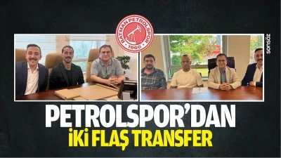 Petrolspor&rsquo;dan iki flaş transfer