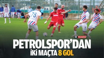 Petrolspor&rsquo;dan iki ma&ccedil;ta 8 gol