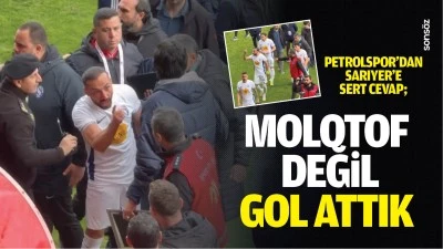 Petrolspor&rsquo;dan Sarıyer&rsquo;e sert cevap; &ldquo;Molotof değil, gol attık&rdquo;