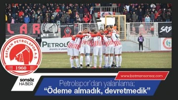 Petrolspor&rsquo;dan yalanlama