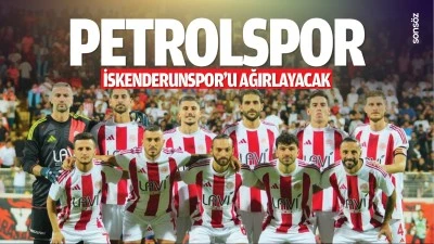 Petrolspor, İskenderunspor&rsquo;u ağırlayacak