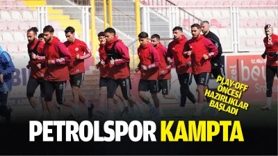 Petrolspor kampta&hellip; Play-Off &ouml;ncesi hazırlıklar başladı