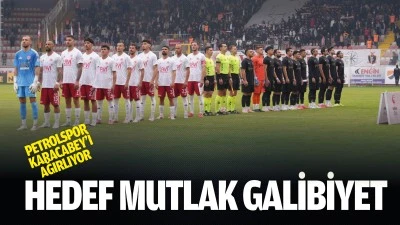 Petrolspor, Karacabey&rsquo;i ağırlıyor; Hedef mutlak galibiyet