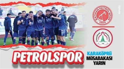 Petrolspor-Karak&ouml;pr&uuml; m&uuml;sabakası yarın