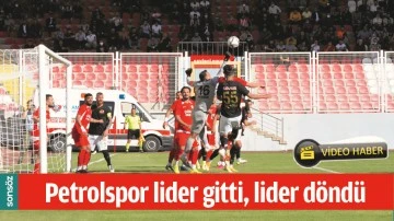 PETROLSPOR LİDER GİTTİ, LİDER D&Ouml;ND&Uuml;