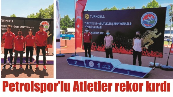 PETROLSPOR&rsquo;LU ATLETLER REKOR KIRDI