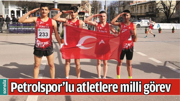 PETROLSPOR&rsquo;LU ATLETLERE MİLLİ G&Ouml;REV