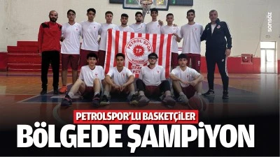Petrolspor&rsquo;lu Basket&ccedil;iler, b&ouml;lgede şampiyon&hellip;