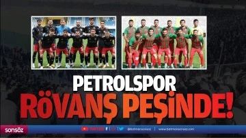 Petrolspor r&ouml;vanş peşinde!
