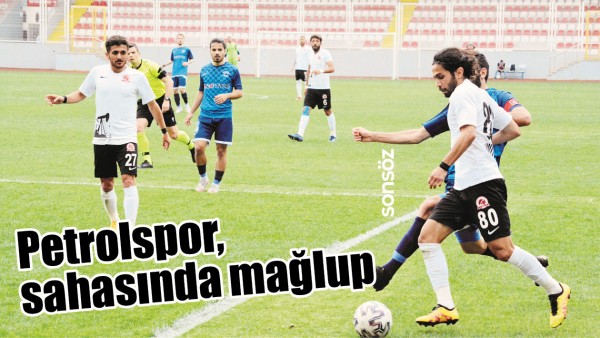 PETROLSPOR, SAHASINDA MAĞLUP 
