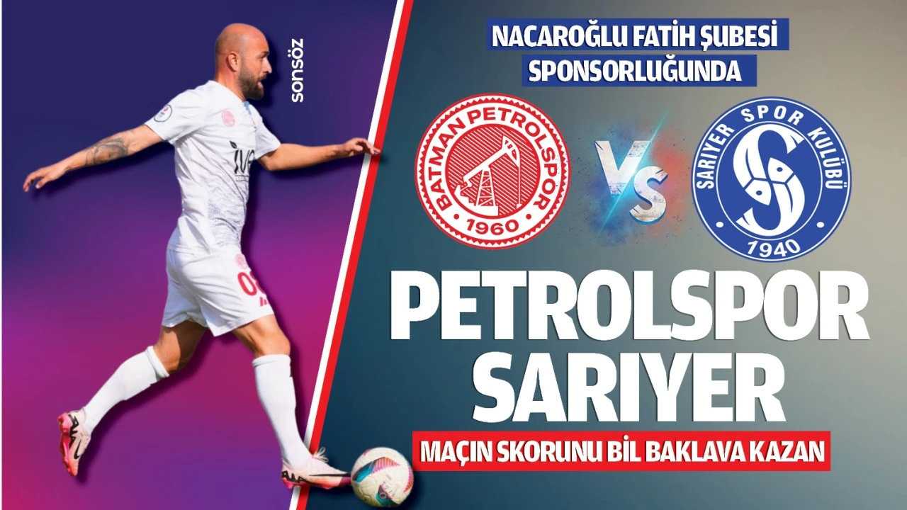 Petrolspor &ndash; Sarıyer ma&ccedil;ı Cumartesi g&uuml;n&uuml;