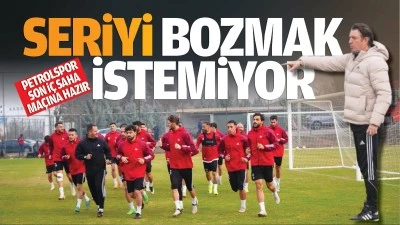 Petrolspor, son i&ccedil; saha ma&ccedil;ına hazır...