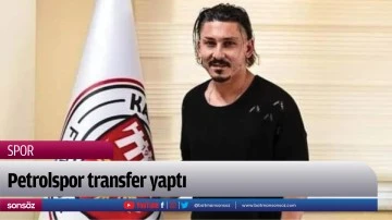Petrolspor transfer yaptı