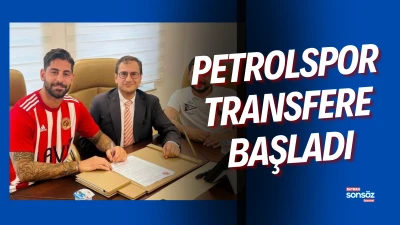 Petrolspor transfere başladı