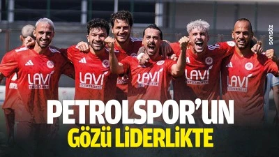 Petrolspor&rsquo;un g&ouml;z&uuml; liderlikte