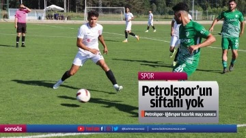 Petrolspor&rsquo;un siftahı yok