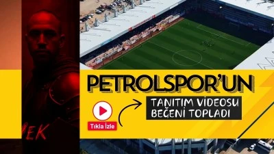 Petrolspor&rsquo;un tanıtım videosu beğeni topladı