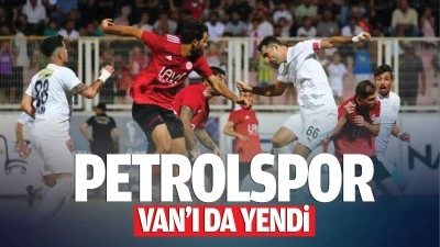 Petrolspor, Van&rsquo;ı da yendi