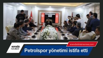 Petrolspor y&ouml;netimi istifa etti